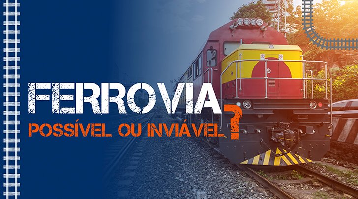Possível ou inviável? Ferrovias ainda são um almejo para a Região Oeste