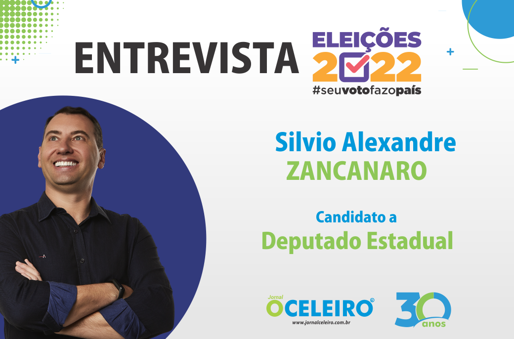 ELEIÇÕES 2022: Silvio Alexandre Zancanaro fala dos motivos que o levaram a ser candidato a Deputado Estadual