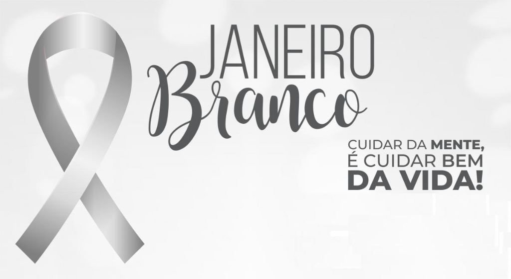 Janeiro Branco: campanha convoca sociedade para debater importância da Saúde Mental nas relações humanas