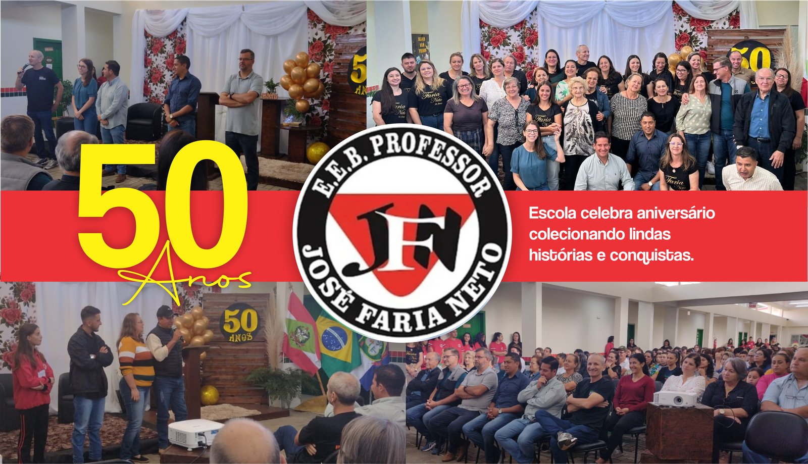 Escola José Faria Neto celebra o seu cinquentenário colecionado lindas histórias e conquistas
