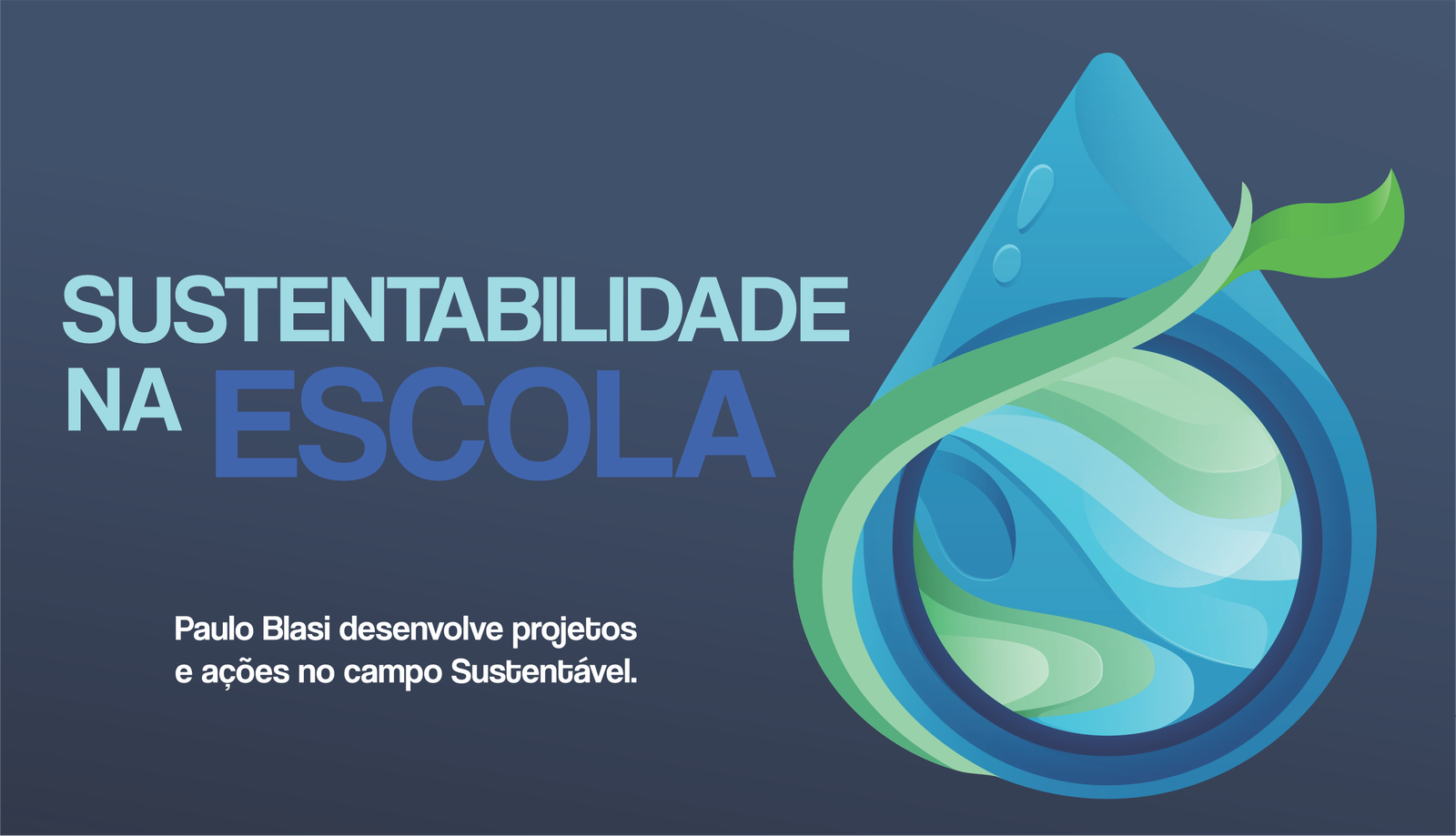 Escola Paulo Blasi desenvolve projetos e ações no campo da Sustentabilidade