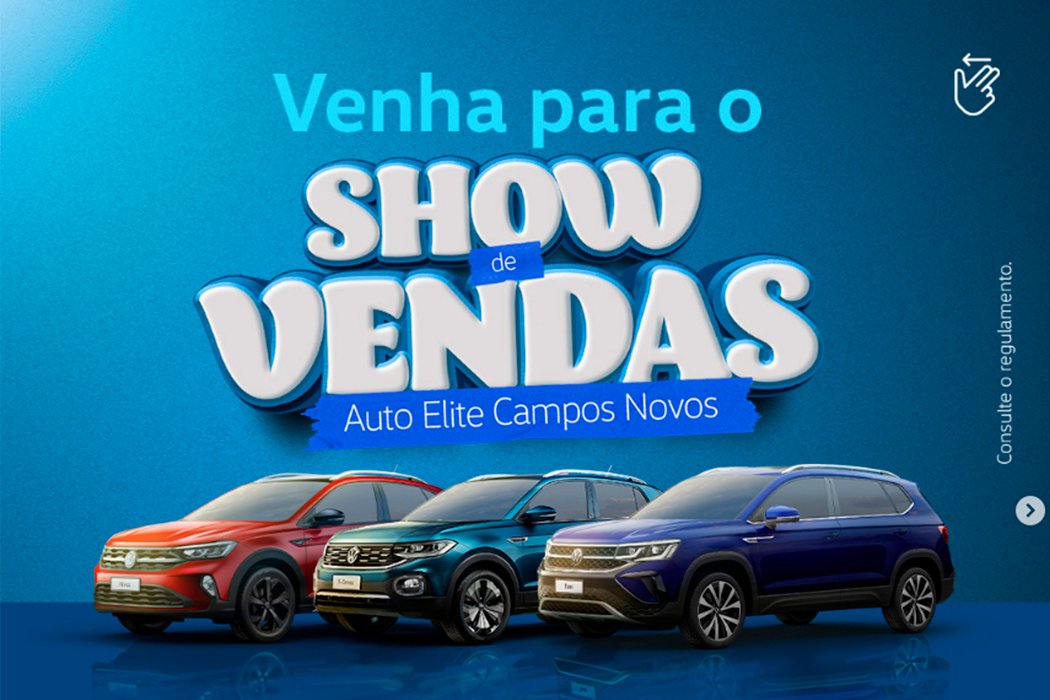 Auto Elite Campos Novos, realiza ‘Show de Vendas’, no sábado (16)
