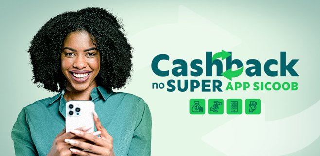 Sicoob inova experiência com cashback no Super App