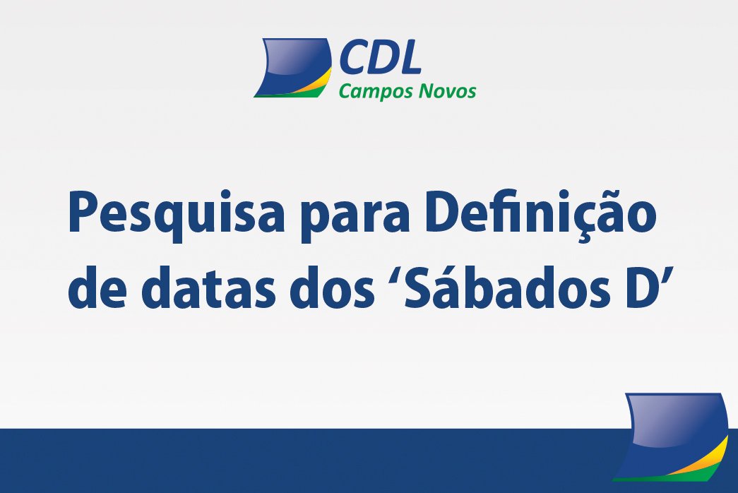 CDL está realizando pesquisa para definir datas do ‘Sábado D’