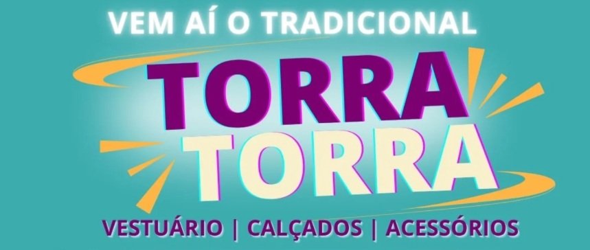 ‘TORRA TORRA’, da CDL acontece no domingo (20)