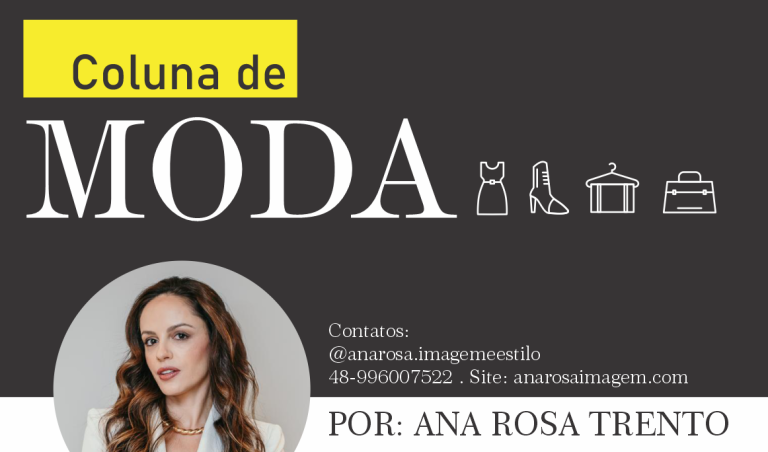 Coluna de Moda: Sua Imagem, seu Cartão de Visita silencioso