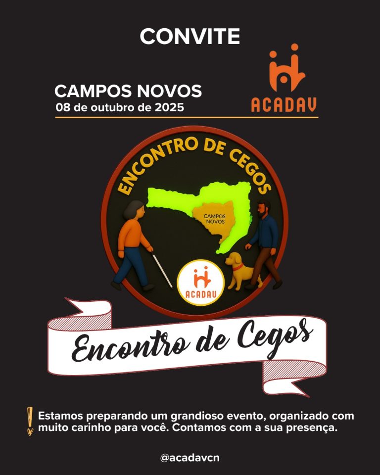 ACADAV realizará Encontro de Cegos em Campos Novos