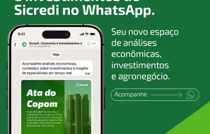 Sicredi tem novo Canal no WhatsApp para Economia e Investimentos